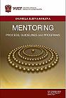 Mentoring - Process, Guidelines and Programs